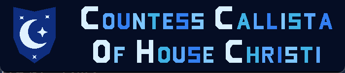 Countess Callista of house Christi's Profile